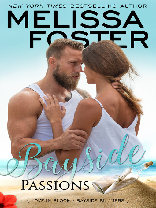 Title details for Bayside Passions (Bayside Summers Book #2) by Melissa Foster - Wait list
